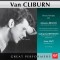 Van Cliburn Plays Piano Works by Brahms: Piano Concerto No. 2, Op. 83 / Beethoven: Piano Sonata No. 23, Op. 57 'Appassionata' / Liszt: Liebesträume No. 3